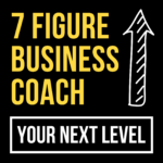 7 Figure Business Coach